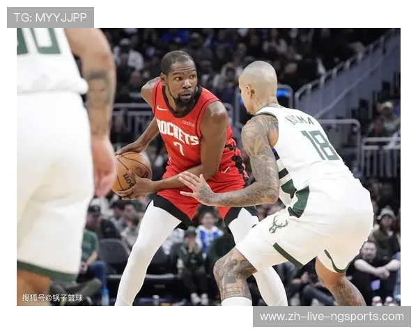 2018年火箭队对阵雄鹿队精彩视频直播回顾与分析